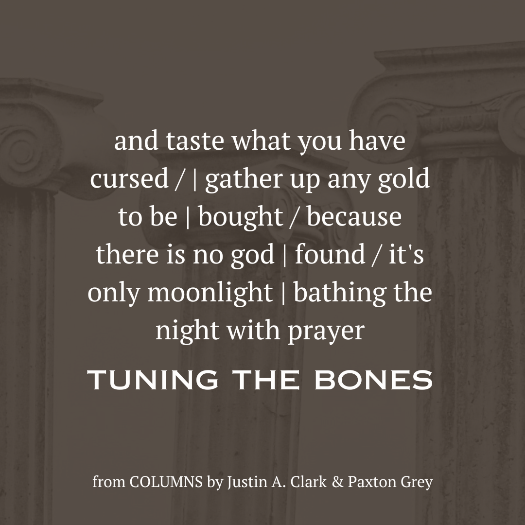 COLUMNS by Justin A. Clark & Paxton Grey