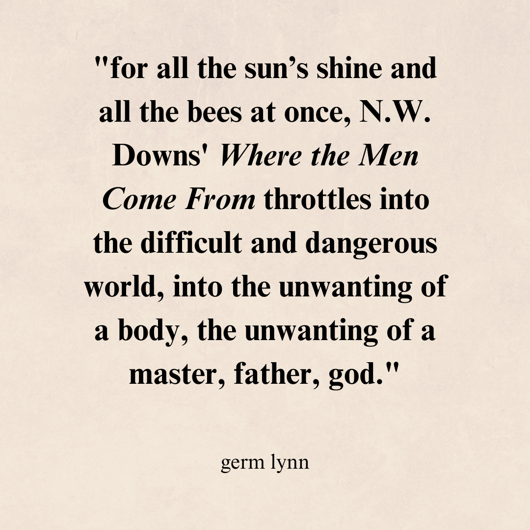 Where the Men Come From by N.W. Downs