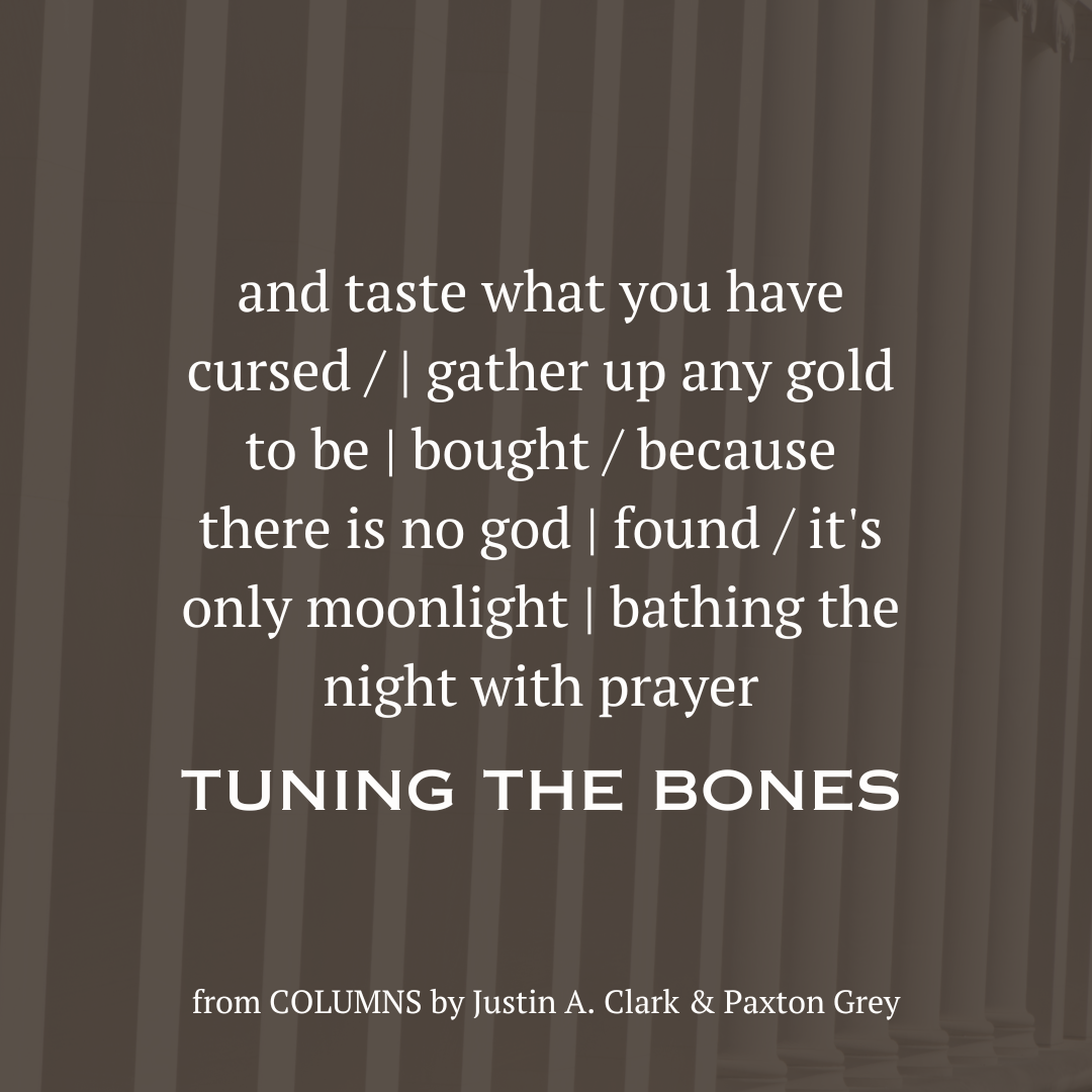 COLUMNS by Justin A. Clark & Paxton Grey