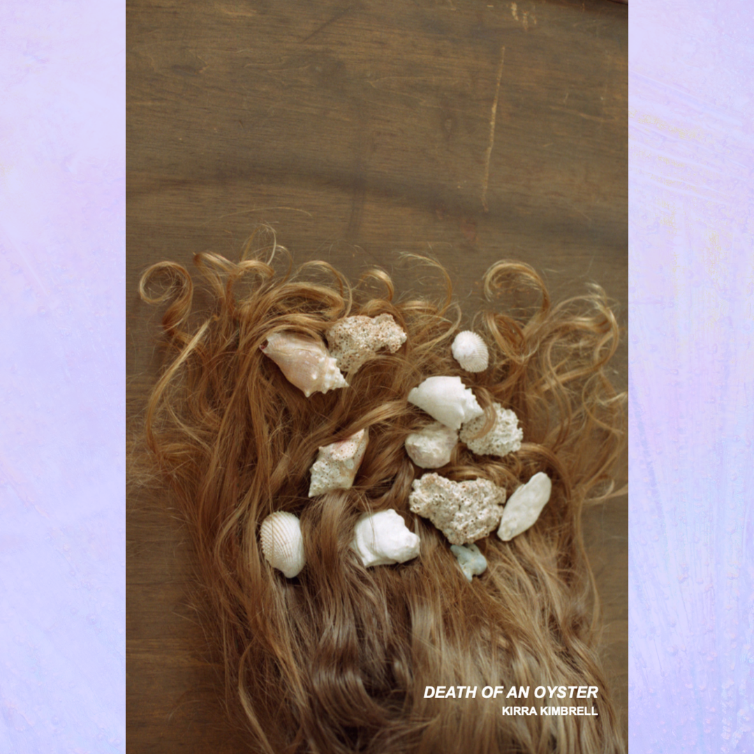 Death of an Oyster by Kirra Kimbrell