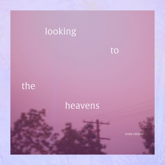 looking to the heavens by rosie villano