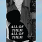 ALL OF THEM ALL OF THEM by Akira Ritos