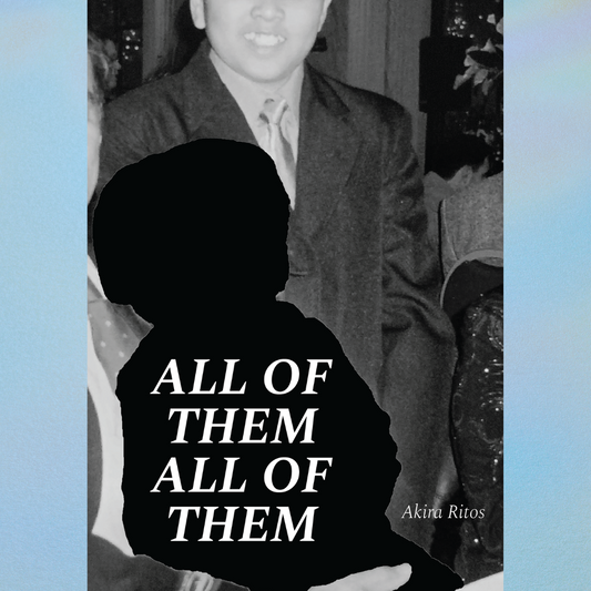 ALL OF THEM ALL OF THEM by Akira Ritos